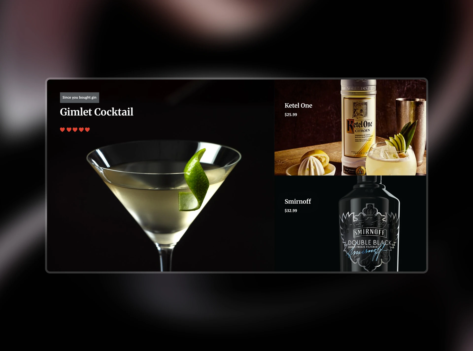 Personalized recommendation panel pairing a gimlet cocktail with Ketel One and Smirnoff bottles